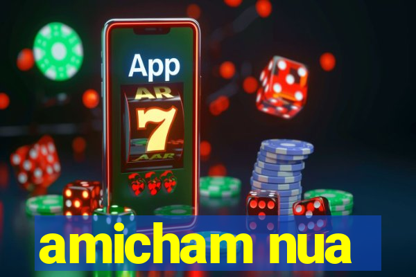 amicham nua